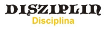 DISZIPLIN (Disciplina)